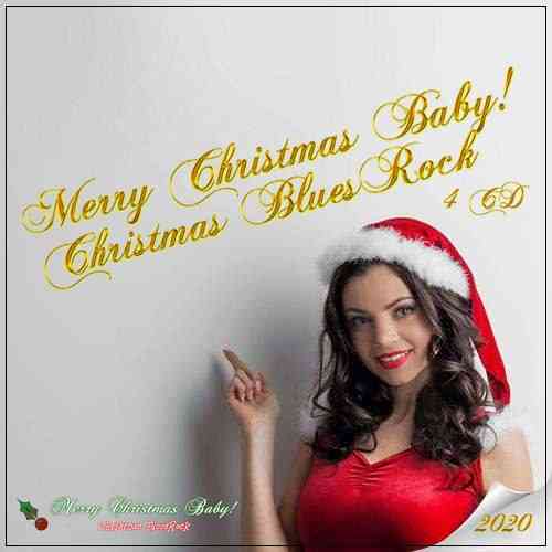 Merry Christmas Baby! Christmas BluesRock (4 CD) скачать Сборник песен торрент