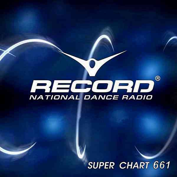 Record Super Chart 661 [07.11] скачать Сборник песен торрент