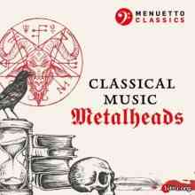 Classical Music Metalheads скачать Сборник песен торрент