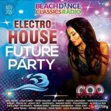 Electro House Future Party скачать Сборник песен торрент