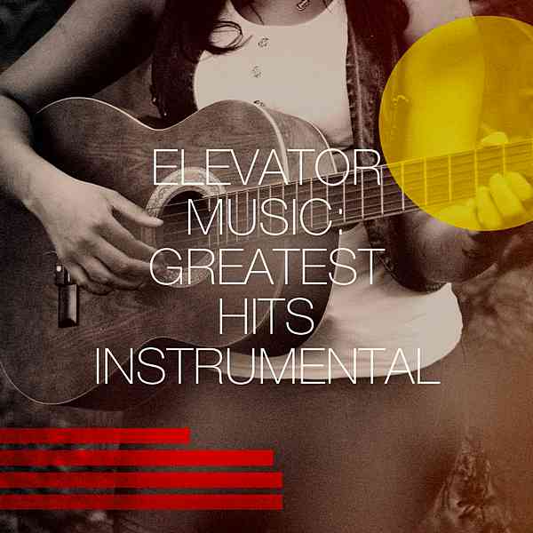 Elevator Music: Greatest Hits Instrumental скачать торрент файл