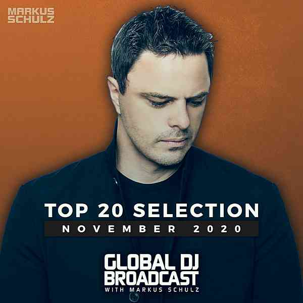 Global DJ Broadcast: Top 20 November 2020 [Extended Version] скачать Сборник песен торрент