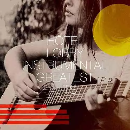 Hotel Lobby Instrumental Greatest Hits Hotel Lobby Instrumental Greatest Hits торрент