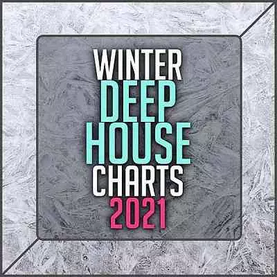 Winter Deep House Charts 2021 Winter Deep House Charts 2021 торрент