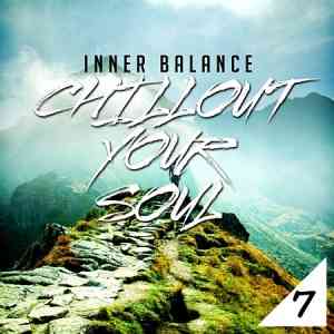 Inner Balance: Chillout Your Soul, Vol. 7 скачать Сборник песен торрент