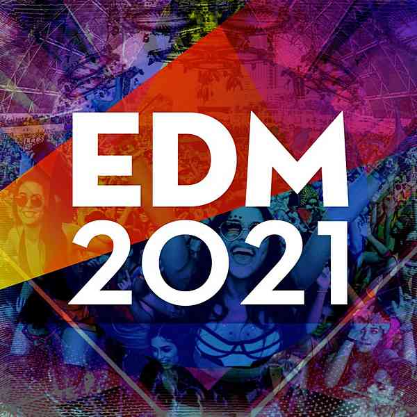 EDM 2021 скачать Сборник песен торрент