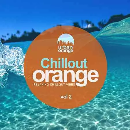 Chillout Orange, vol. 2: Relaxing Chillout Vibes музыку скачать Chillout Orange, vol. 2: Relaxing Chillout Vibes музыку торрент