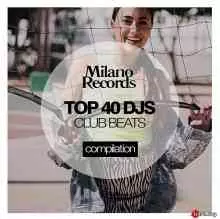 Top 40 DJs Club Beats Autumn '20 музыку скачать Top 40 DJs Club Beats Autumn '20 музыку торрент