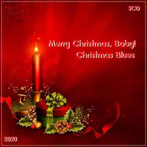 Merry Christmas, Baby! - Christmas Blues (3CD) музыку скачать Merry Christmas, Baby! - Christmas Blues (3CD) музыку торрент