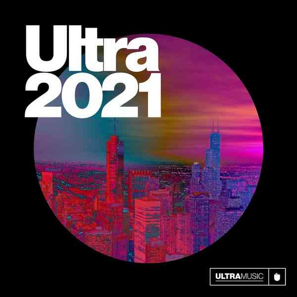 Ultra 2021 скачать Сборник песен торрент