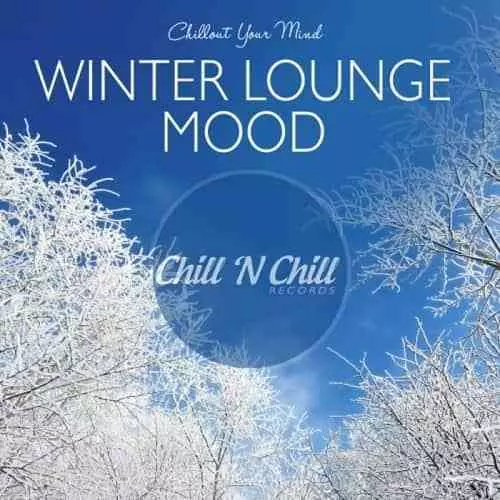 Winter Lounge Mood: Chillout Your Mind музыку скачать Winter Lounge Mood: Chillout Your Mind музыку торрент