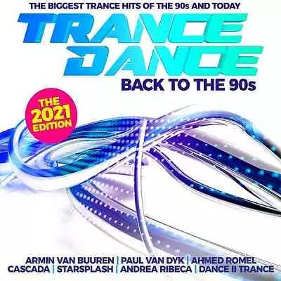 Trance Dance: Back To The 90s The 2021 Edition музыку скачать Trance Dance: Back To The 90s The 2021 Edition музыку торрент