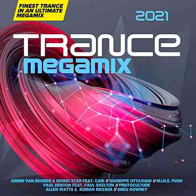 Trance Megamix 2021 [Extended Versions] скачать Сборник песен торрент