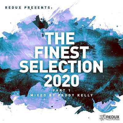 Redux Presents: The Finest Collection 2020: Part 1 [Mixed by Paddy Kelly] скачать торрент файл