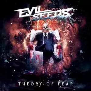 Evil Seeds - Theory Of Fear музыку скачать Evil Seeds - Theory Of Fear музыку торрент
