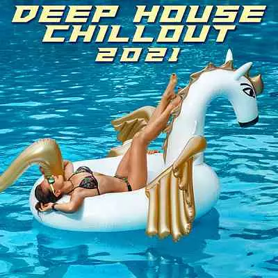 Deep House Chillout 2021 музыку скачать Deep House Chillout 2021 музыку торрент