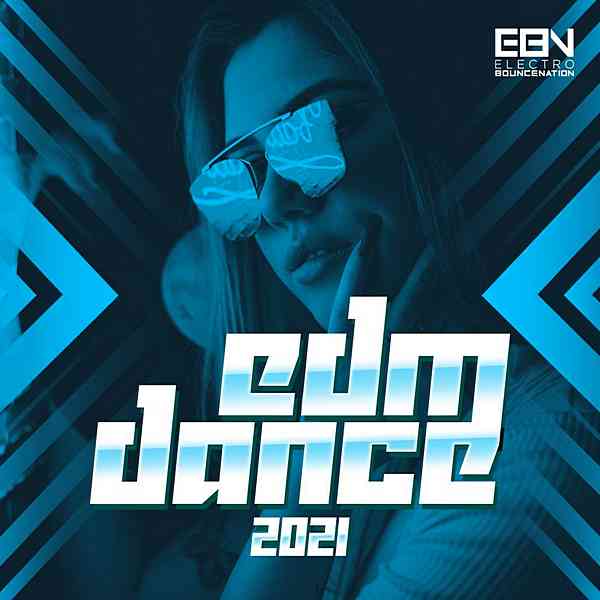 EDM Dance 2021 скачать Сборник песен торрент