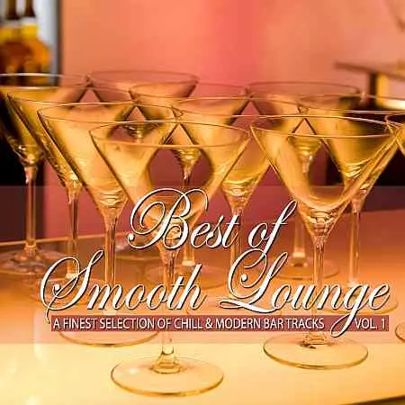 Best of Smooth Lounge, Vol. 1 музыку скачать Best of Smooth Lounge, Vol. 1 музыку торрент