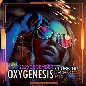 VA - Oxygenesis: Clubbing Techno Mix скачать торрент файл