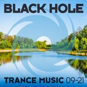 VA - Black Hole Trance Music 09-21 VA - Black Hole Trance Music 09-21 торрент