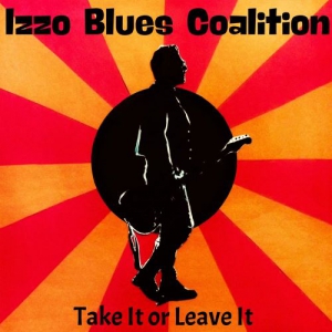 Izzo Blues Coalition - Take It or Leave It скачать Сборник песен торрент