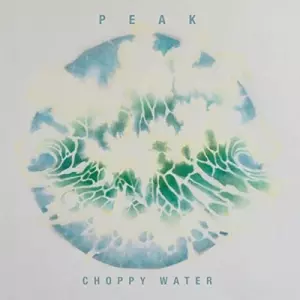 Peak - Choppy Water музыку скачать Peak - Choppy Water музыку торрент