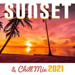 VA - Sunset & Chill Mix - Relaxing Summer Chill Out Music музыку скачать VA - Sunset & Chill Mix - Relaxing Summer Chill Out Music музыку торрент