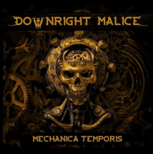 Downright Malice - Mechanica Temporis скачать Сборник песен торрент