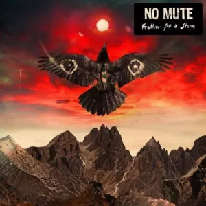 No Mute - Feather for a Stone музыку скачать No Mute - Feather for a Stone музыку торрент