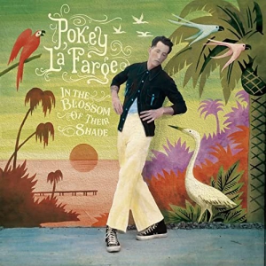 Pokey Lafarge - In The Blossom of Their Shade скачать торрент файл